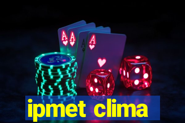 ipmet clima
